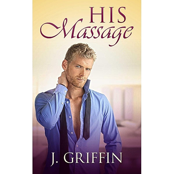 His Massage, j. Griffin