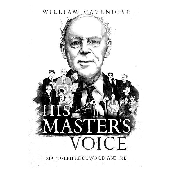 His Master's Voice, William Cavendish