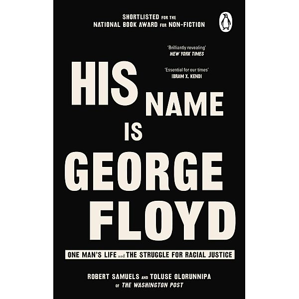 His Name Is George Floyd, Robert Samuels, Toluse Olorunnipa