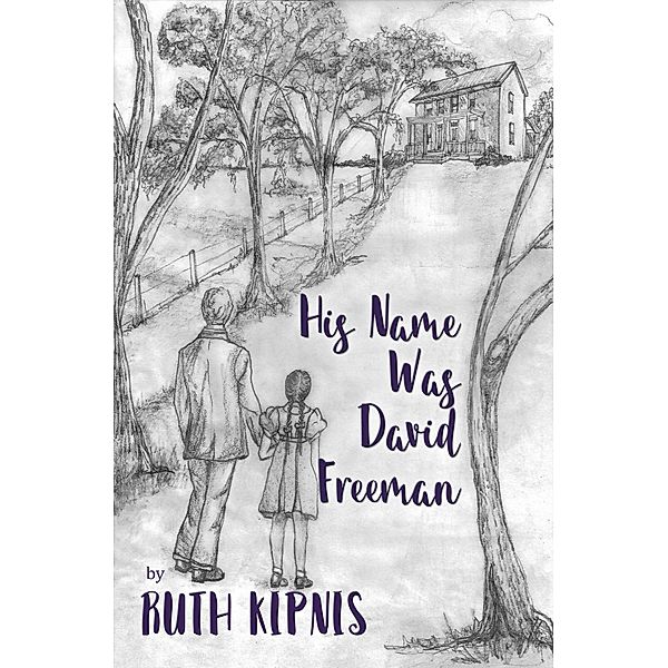 His Name was David Freeman, Ruth Kipnis