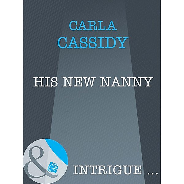 His New Nanny, Carla Cassidy