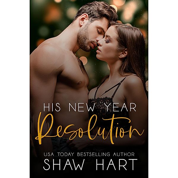 His New Year Resolution (Happily Ever Holiday) / Happily Ever Holiday, Shaw Hart