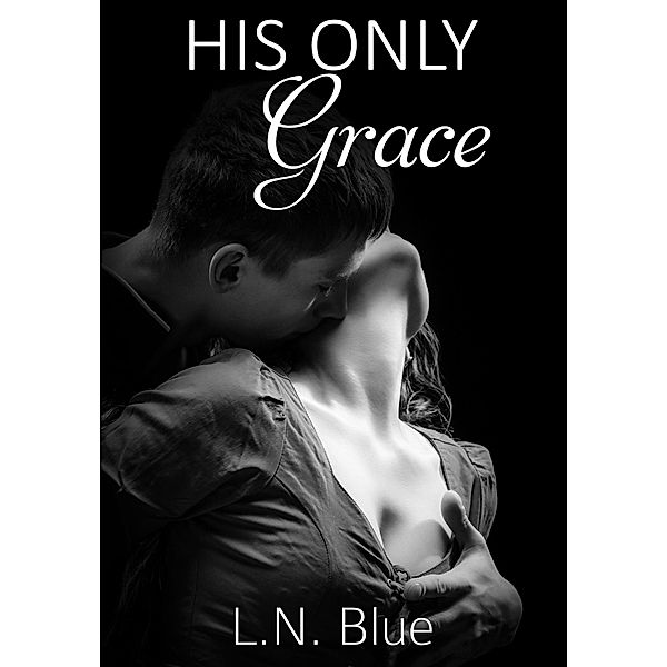 His Only Grace, L. N. Blue