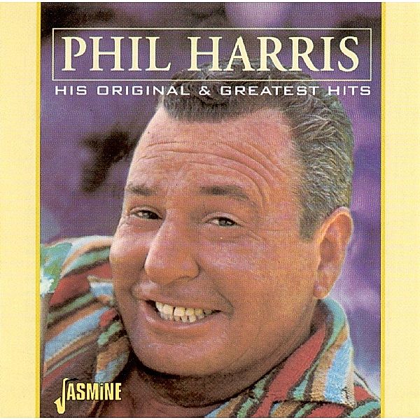 His Original & Greatest H, Phil Harris