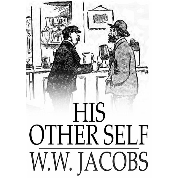 His Other Self / The Floating Press, W. W. Jacobs
