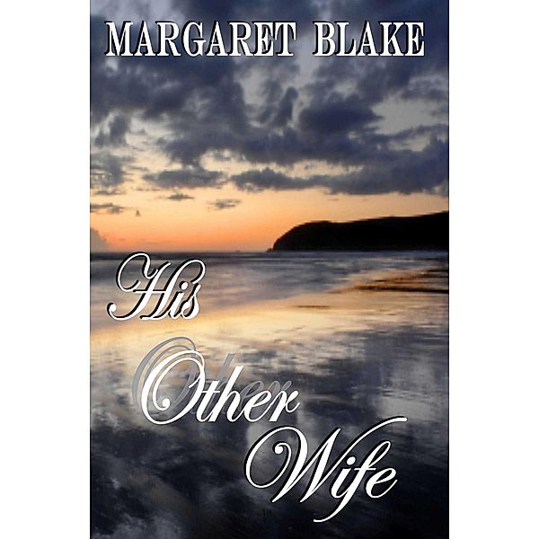 His Other Wife, Margaret Blake