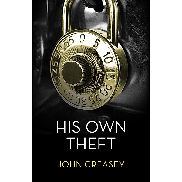 His Own Theft / The Baron Bd.45, John Creasey