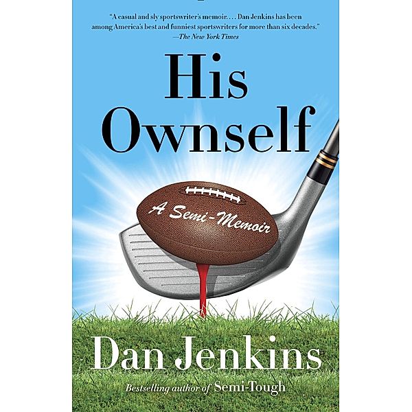 His Ownself / Anchor Sports, Dan Jenkins