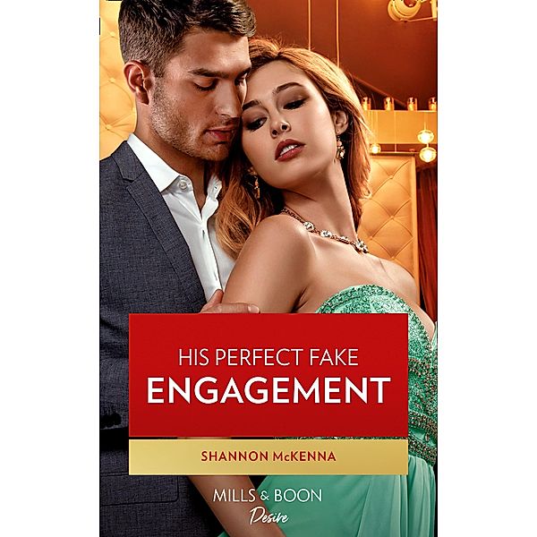 His Perfect Fake Engagement / Men of Maddox Hill Bd.1, Shannon McKenna