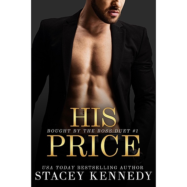 His Price (Bought by the Boss, #1) / Bought by the Boss, Stacey Kennedy
