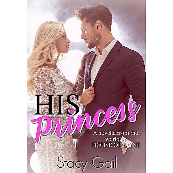 His Princess, Stacy Gail