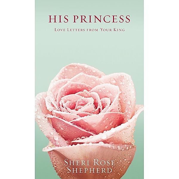 His Princess / His Princess, Sheri Rose Shepherd