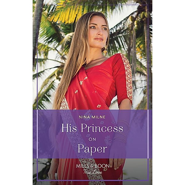 His Princess On Paper / Royal Sarala Weddings Bd.1, Nina Milne