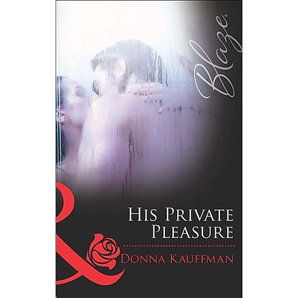 His Private Pleasure, Donna Kauffman