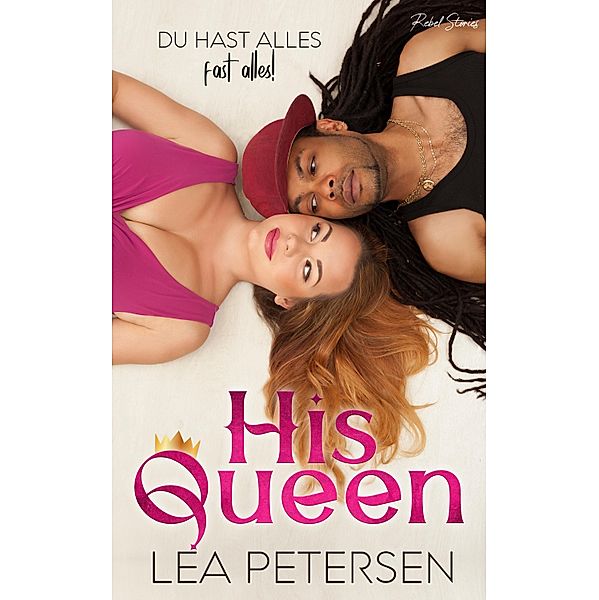 His Queen, Lea Petersen