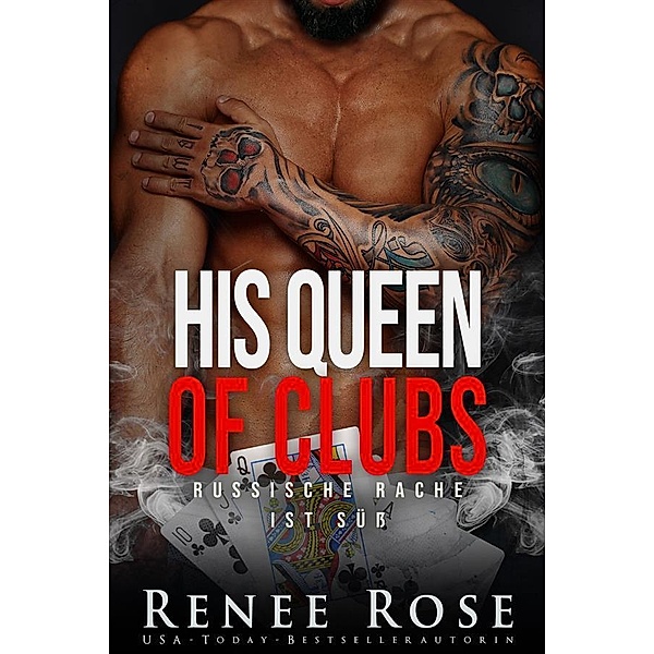 His Queen of Clubs / Unterwelt von Las Vegas Bd.6, Renee Rose