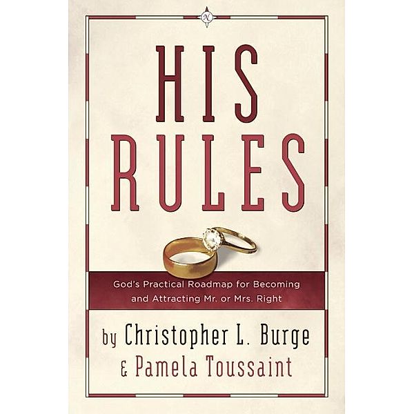 His Rules, Christopher Burge, Pamela Toussaint