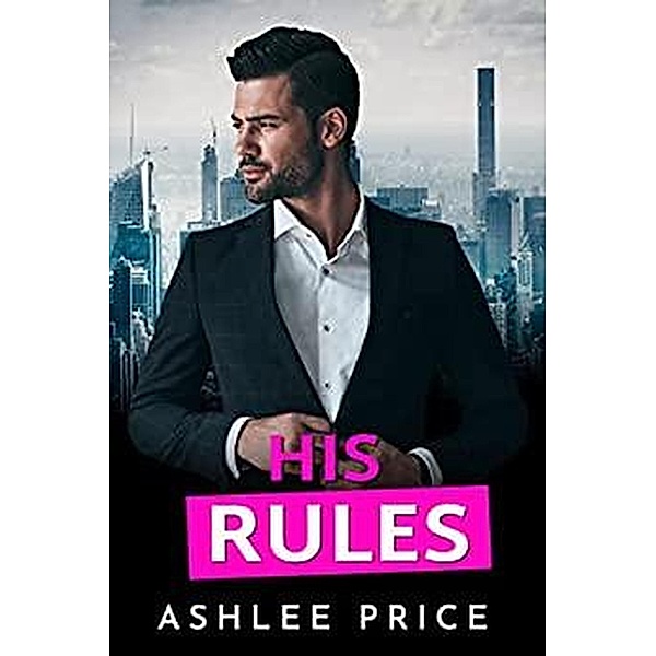 His Rules, Ashlee Price