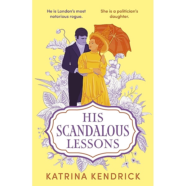 His Scandalous Lessons, Katrina Kendrick
