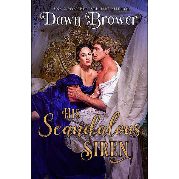 His Scandalous Siren (Marsden Descendants, #5) / Marsden Descendants, Dawn Brower