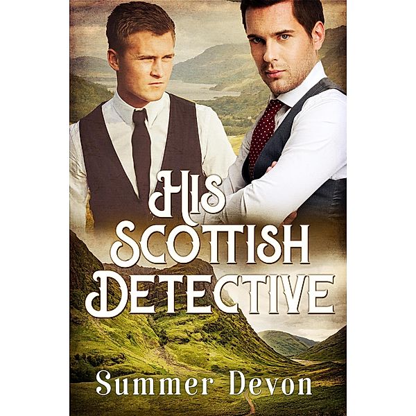 His Scottish Detective (Victorian Gay Detective, #3), Summer Devon
