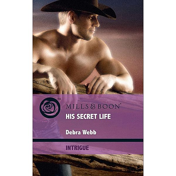 His Secret Life / Colby Agency: Elite Reconnaissance Division Bd.3, Debra Webb