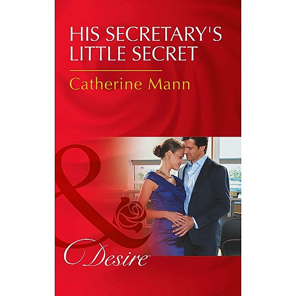 His Secretary's Little Secret / The Lourdes Brothers of Key Largo Bd.2, Catherine Mann