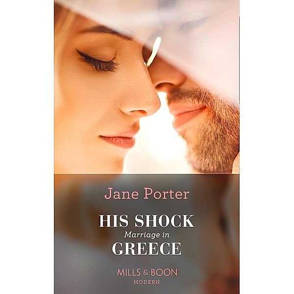 His Shock Marriage In Greece / Passion in Paradise Bd.3, Jane Porter