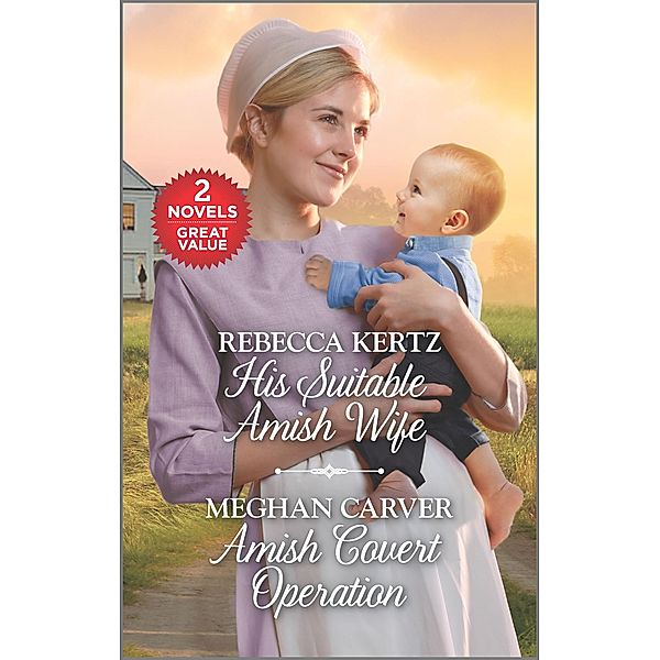 His Suitable Amish Wife and Amish Covert Operation, Rebecca Kertz, Meghan Carver