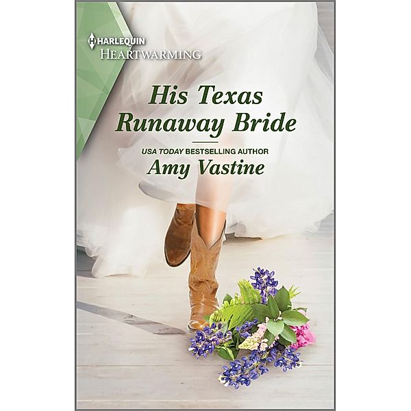 His Texas Runaway Bride / Stop the Wedding! Bd.6, Amy Vastine