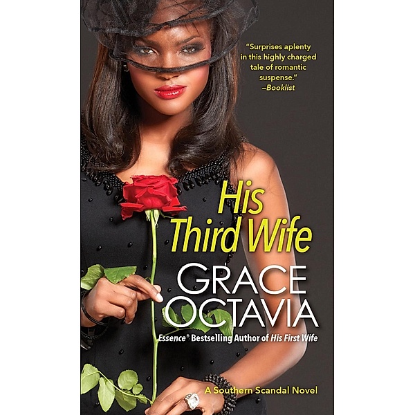 His Third Wife / A Southern Scandal Novel Bd.2, Grace Octavia