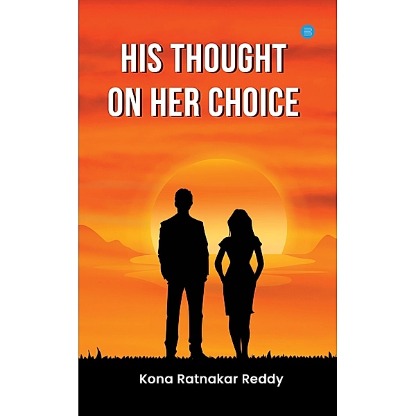 His Thought on Her Choice, Kona Ratnakar Reddy