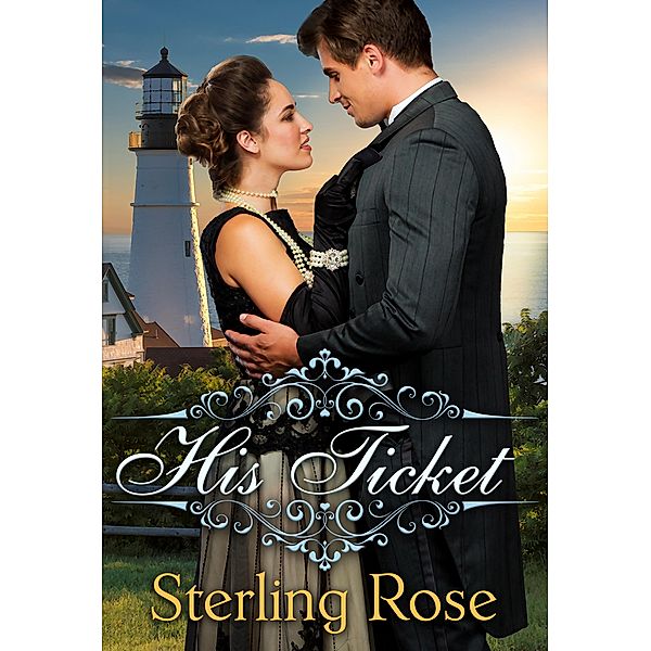His Ticket / Blushing Books, Sterling Rose