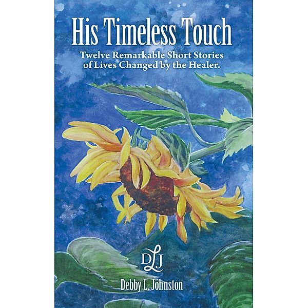 His Timeless Touch, Debby L. Johnston