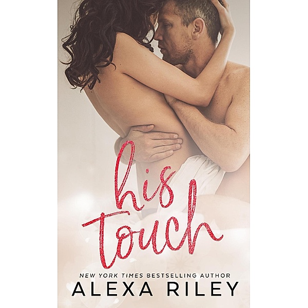 His Touch, Alexa Riley