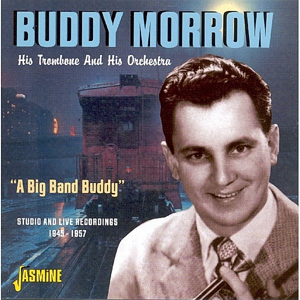 His Trombone And His Orchestra, Buddy Morrow
