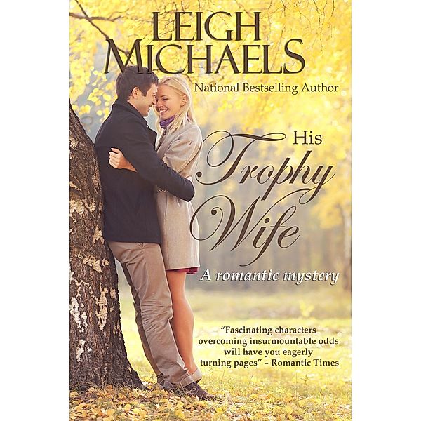 His Trophy Wife, Leigh Michaels