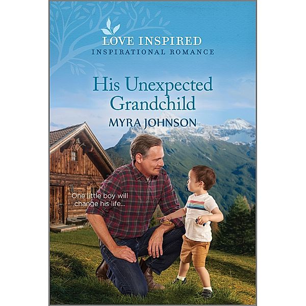 His Unexpected Grandchild, Myra Johnson