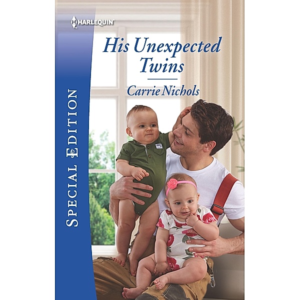His Unexpected Twins / Small-Town Sweethearts Bd.3, Carrie Nichols