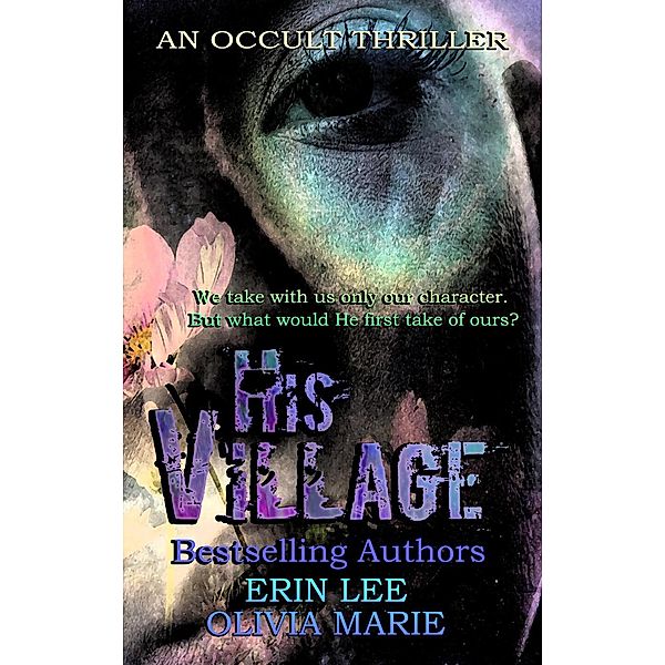 His Village (His Village Series, #1), Erin Lee, Olivia Marie