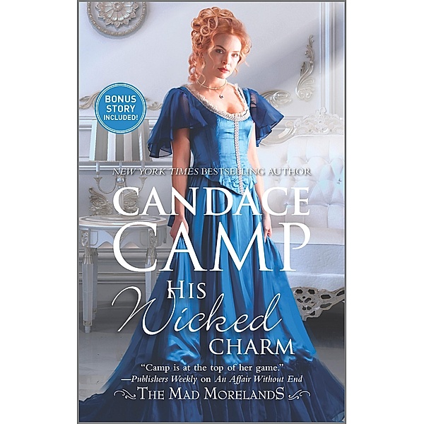 His Wicked Charm / The Mad Morelands, Candace Camp
