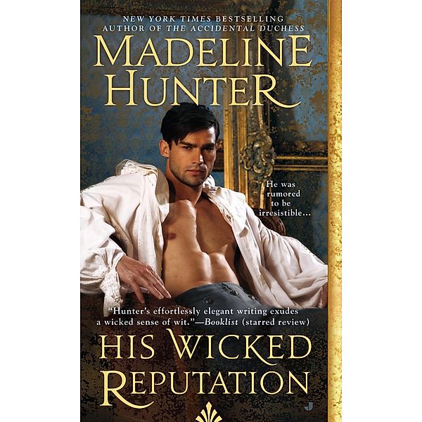 His Wicked Reputation / Wicked Trilogy Bd.1, Madeline Hunter