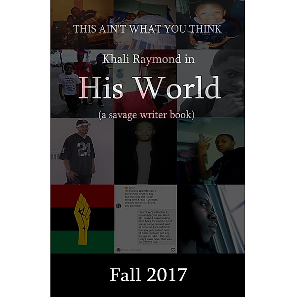 His World, Khali Raymond