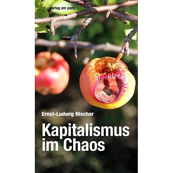Hischer, E: Kapitalismus im Chaos, Ernst-Ludwig Hischer