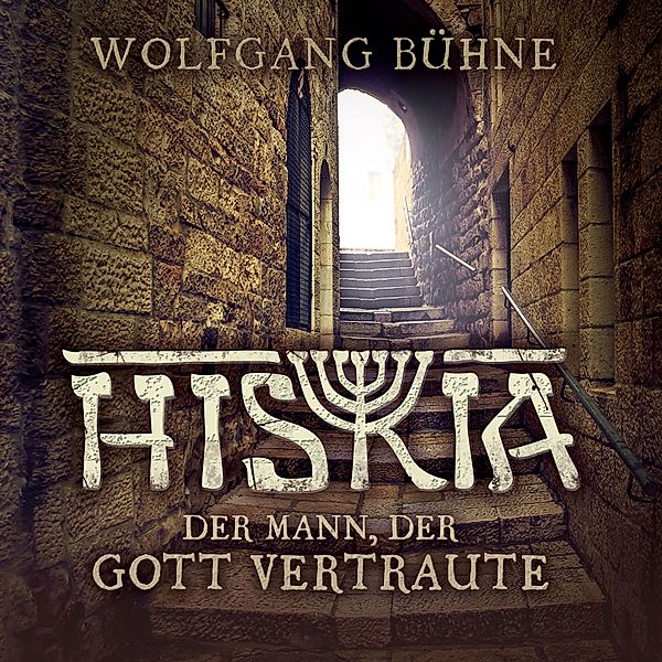 Hiskia, Wolfgang Bühne