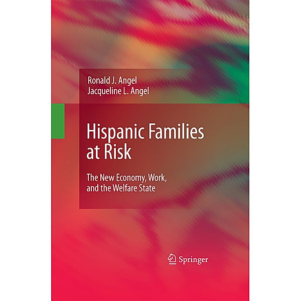 Hispanic Families at Risk, Ronald J. Angel, Jacqueline L. Angel