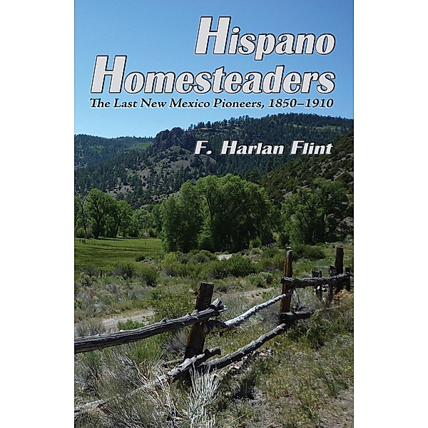 Hispano Homesteaders, F. Harlan Flint