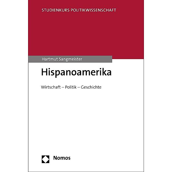 Hispanoamerika / Studienkurs Politikwissenschaft, Hartmut Sangmeister