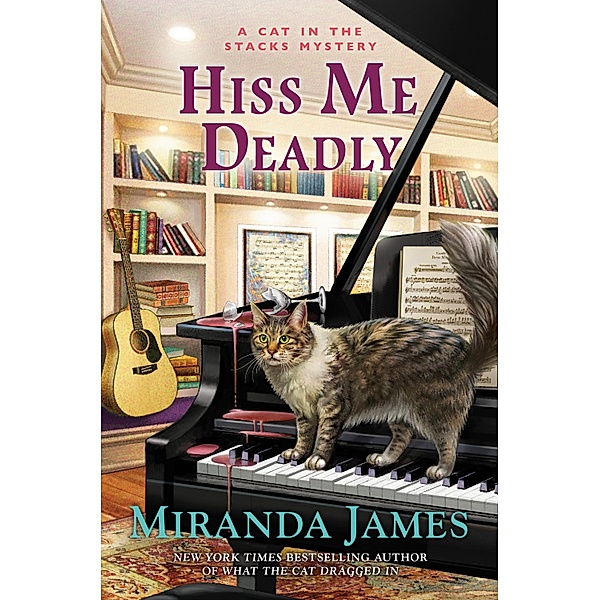 Hiss Me Deadly / Cat in the Stacks Mystery Bd.15, Miranda James