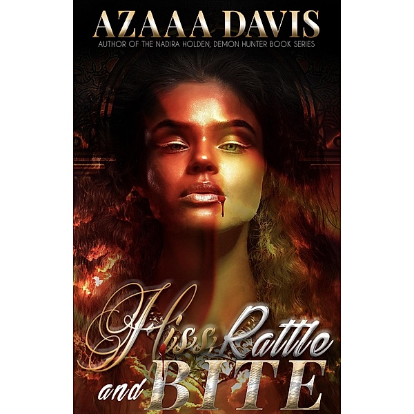Hiss, Rattle and Bite, Azaaa Davis